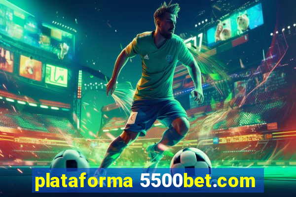 plataforma 5500bet.com